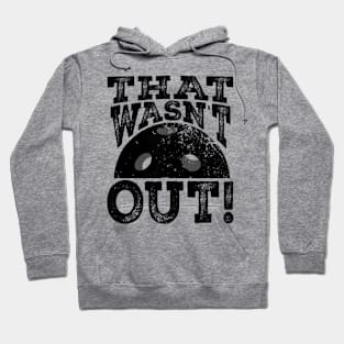 That Wasn't Out Funny Pickleball Lovers Hoodie